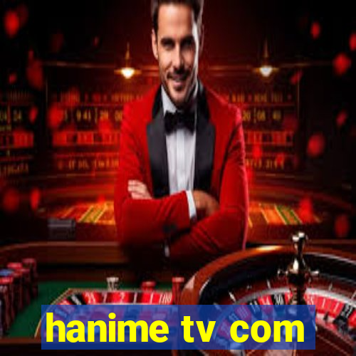 hanime tv com